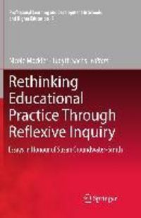 Produktbild: Rethinking Educational Practice Through Reflexive Inquiry
