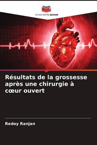 Produktbild: R&eacute;sultats de la grossesse apr&egrave;s une chirurgie &agrave; c&iquest;ur ouvert