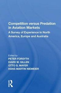 Produktbild: Forsyth, P: Competition versus Predation in Aviation Markets
