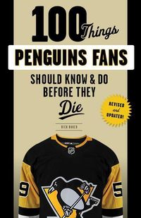 Produktbild: 100 Things Penguins Fans Should Know & Do Before They Die