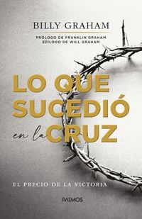 Produktbild: Lo Que Sucedi&oacute; En La Cruz