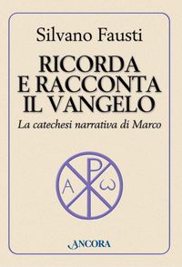 Produktbild: Ricorda e racconta il Vangelo