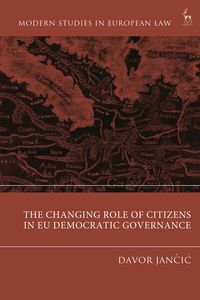 Produktbild: The Changing Role of Citizens in EU Democratic Governance