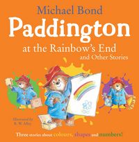 Produktbild: Paddington at the Rainbow's End and Other Stories