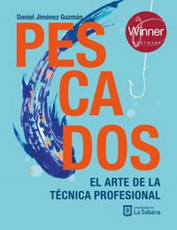 Produktbild: Pescados: El arte de la t&eacute;cnica profesional