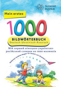 Produktbild Interkultura Meine ersten 1000 Wörter Bildwörterbuch Deutsch-Ukrainisch-Russisch