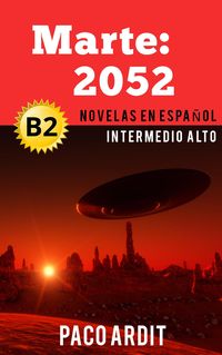 Produktbild: Marte: 2052 - Novelas en espa&ntilde;ol nivel intermedio alto (B2)