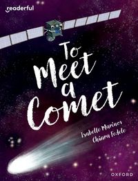 Produktbild: Readerful Books for Sharing: Year 6/Primary 7: To Meet a Comet