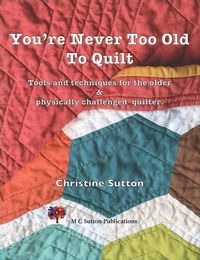 Produktbild: You're Never Too Old To Quilt