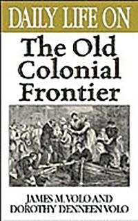 Produktbild: Daily Life on the Old Colonial Frontier
