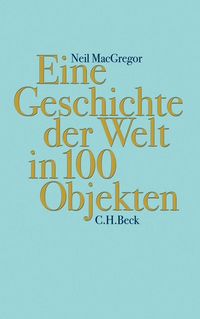 Produktbild: Eine Geschichte der Welt in 100 Objekten