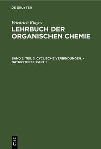 Produktbild: Cyclische Verbindungen. &ndash; Naturstoffe