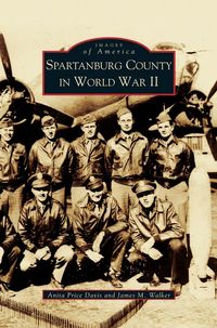 Produktbild: Spartanburg County in World War II (Collectors Ed/ /Eng-Fr-Sp-Sub)