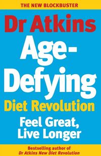 Produktbild: Dr Atkins Age-Defying Diet Revolution