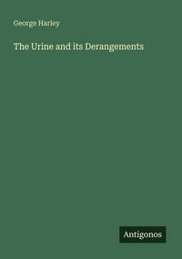 Produktbild: The Urine and its Derangements