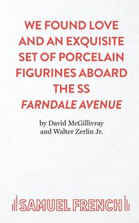 Produktbild: We Found Love and an Exquisite Set of Porcelain Figurines Aboard the SS Farndale Avenue