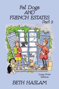 Produktbild: Fat Dogs and French Estates, Part 3 - LARGE PRINT