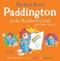 Produktbild: Paddington at the Rainbow's End and Other Stories