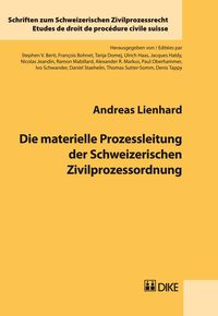 Produktbild: Die materielle Prozessleitung der Schweizerischen Zivilprozessordnung