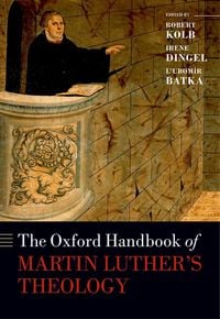Produktbild: The Oxford Handbook of Martin Luther's Theology