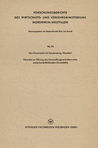 Produktbild: Versuche zur Kl&auml;rung des Umwandlungsverhaltens eines sonderkarbidbildenden Chromstahls
