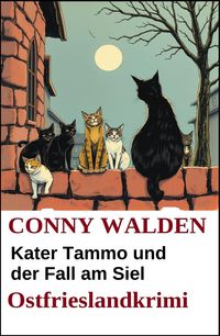 Produktbild: Kater Tammo und der Fall am Siel: Ostfrieslandkrimi