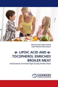 Produktbild: &iquest;- LIPOIC ACID AND &iquest;-TOCOPHEROL ENRICHED BROILER MEAT
