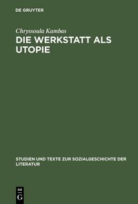 Produktbild: Die Werkstatt als Utopie