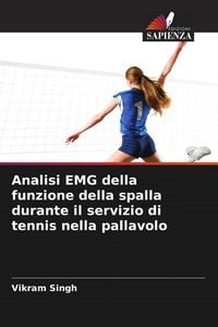Produktbild: Analisi EMG della funzione della spalla durante il servizio di tennis nella pallavolo