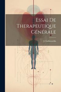 Produktbild: Essai de Therapeutique G&eacute;n&eacute;rale