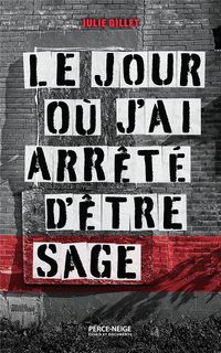 Produktbild: Le jour ou j ai arrete d etre sage