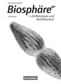 Bild vom Artikel Biosphäre Sekundarstufe II - Themenbände: Zellbiologie und Stoffwechsel. Lösungen zum Schülerbuch vom Autor Anke Meisert
