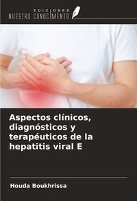 Produktbild: Aspectos cl&iacute;nicos, diagn&oacute;sticos y terap&eacute;uticos de la hepatitis viral E