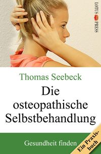 Produktbild: Die osteopathische Selbstbehandlung