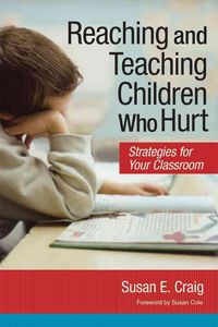 Produktbild: Reaching and Teaching Children Who Hurt
