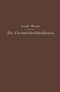 Produktbild: Die Chromlederfabrikation