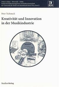 Produktbild: Kreativit&auml;t und Innovation in der Musikindustrie