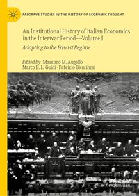 Produktbild: An Institutional History of Italian Economics in the Interwar Period &mdash; Volume I