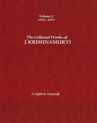 Produktbild: The Collected Works of J.Krishnamurti - Volume X 1956-1957