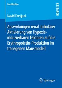 Produktbild: Auswirkungen renal-tubul&auml;rer Aktivierung von Hypoxie-induzierbaren Faktoren auf die Erythropoietin-Produktion im transgenen Mausmodell