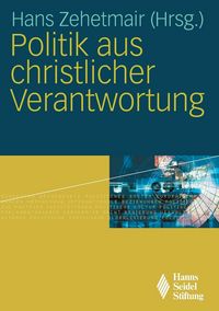 Produktbild: Politik aus christlicher Verantwortung