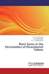 Produktbild: Shivalingam, M: Plant Gums in the Formulation of Paracetamol