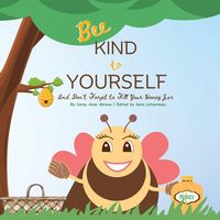Produktbild: Bee Kind to Yourself - And Don't Forget to Fill Your Honey Jar