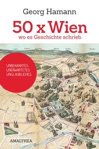 Produktbild: 50 x Wien, wo es Geschichte schrieb