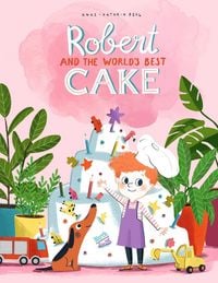 Produktbild: Robert and the World's Best Cake