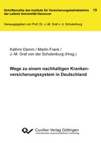 Produktbild: Wege zu einem nachhaltigen Krankenversicherungssystem in Deutschland