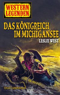 Produktbild: Western Legenden 19: Das K&ouml;nigreich im Michigansee