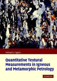 Produktbild: Quantitative Textural Measurements in Igneous and Metamorphic Petrology