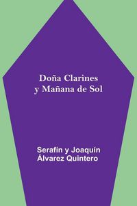 Produktbild: Do&ntilde;a Clarines y Ma&ntilde;ana de Sol