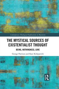 Produktbild: The Mystical Sources of Existentialist Thought